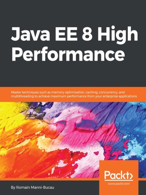 Title details for Java EE 8 High Performance by Romain Manni-Bucau - Available